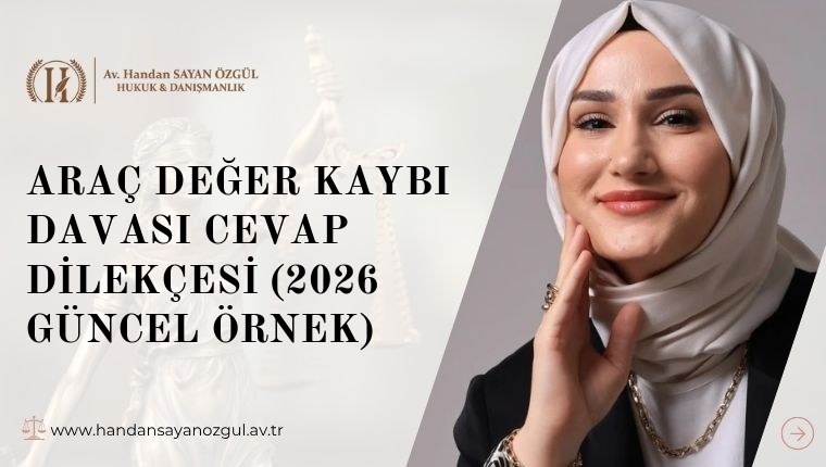 Araç Değer Kaybı Davası Cevap Dilekçesi (2026 Güncel Örnek)