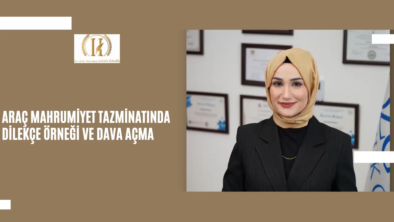 Arac Mahrumiyet Tazminatinda Dilekce Ornegi Ve Dava Acma