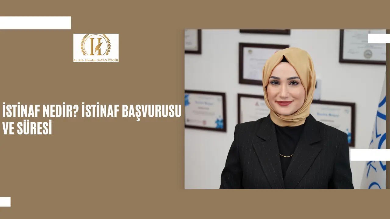İstinaf Nedir_ İstinaf Başvurusu ve Süresi Istinaf Nedir Istinaf Basvurusu ve Suresi