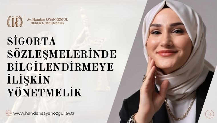 SİGORTA SÖZLEŞMELERİNDE BİLGİLENDİRMEYE İLİŞKİN YÖNETMELİK