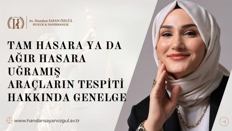 Tam Hasara Ya Da Ağır Hasara Uğramış Araçların Tespiti Hakkında Genelge