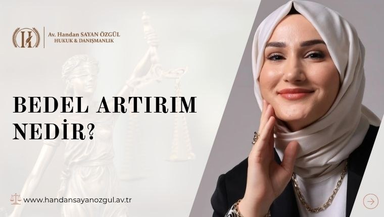 Bedel Artırım Nedir