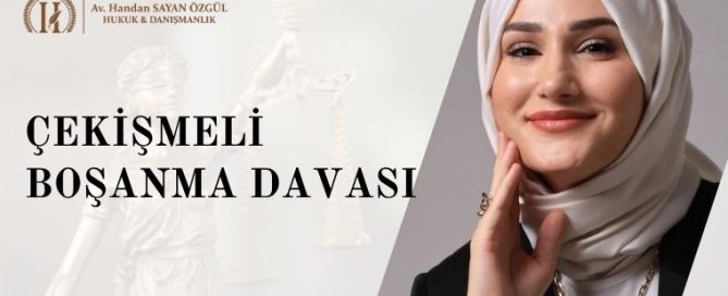 Çekişmeli Boşanma Davası Nasıl Açılır? 4 Çekişmeli boşanma davası