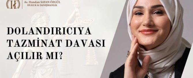 Dolandırıcıya Tazminat Davası Açılır Mı? 5 Dolandırıcıya Tazminat Davası Açılır Mı