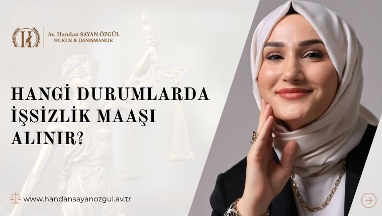 Hangi Durumlarda İşsizlik Maaşı Alınır