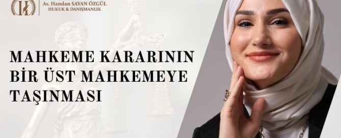 Mahkeme Kararının Bir Üst Mahkemeye Taşınması: İstinaf Süresi ve Sonrası 8 Mahkeme Kararının Bir Üst Mahkemeye Taşınması