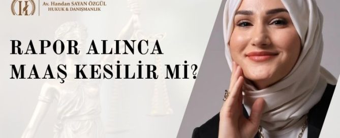 Rapor Alınca Maaş Kesilir mi? 3