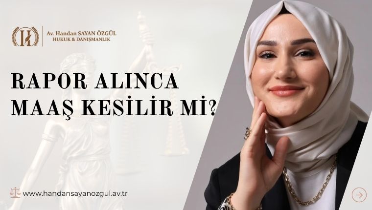 Rapor Alinca Maas Kesilir mi