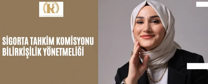 Sigorta Tahkim Komisyonu Bilirkişilik Yönetmeliği 3