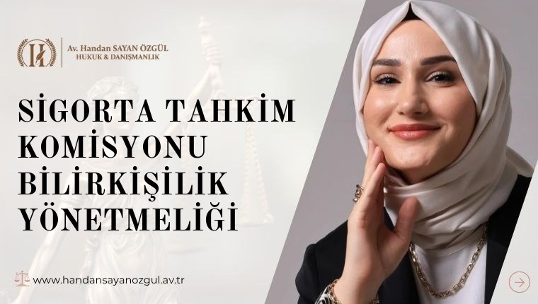 Sigorta Tahkim Komisyonu Bilirkişilik Yönetmeliği