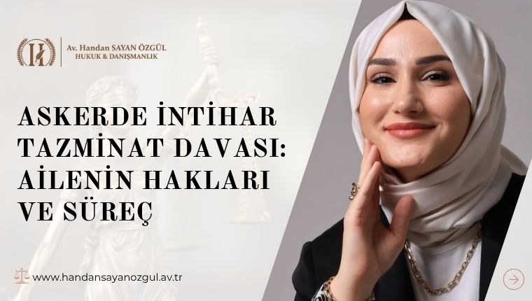 Askerde İntihar Tazminat Davası: Ailenin Hakları ve Süreç