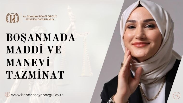 Boşanmada Maddi ve Manevi Tazminat