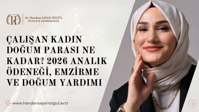 Çalışan Kadın Doğum Parası Ne Kadar? 2026 Analık Ödeneği, Emzirme ve Doğum Yardımı