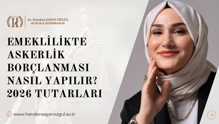 Emeklilikte Askerlik Borçlanması Nasıl Yapılır? 2026 Tutarları