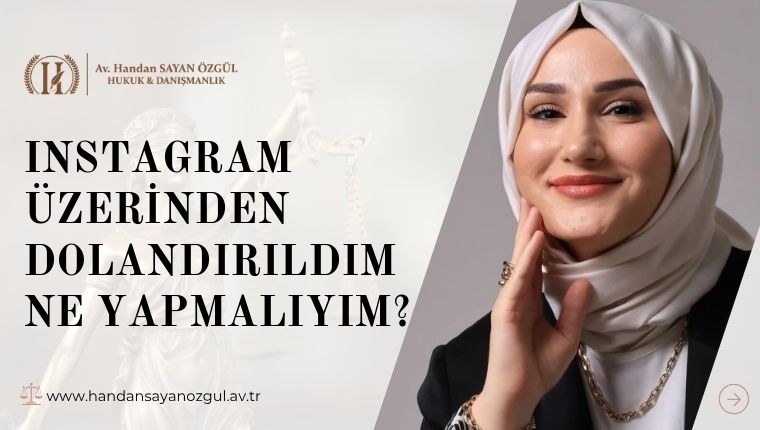 Instagram Üzerinden Dolandırıldım Ne Yapmalıyım