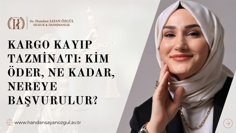Kargo Kayıp Tazminatı: Kim Öder, Ne Kadar, Nereye Başvurulur