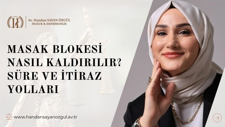 MASAK Blokesi Nasıl Kaldırılır? Süre ve İtiraz Yolları