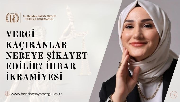 Vergi Kaçıranlar Nereye Şikayet Edilir? İhbar İkramiyesi