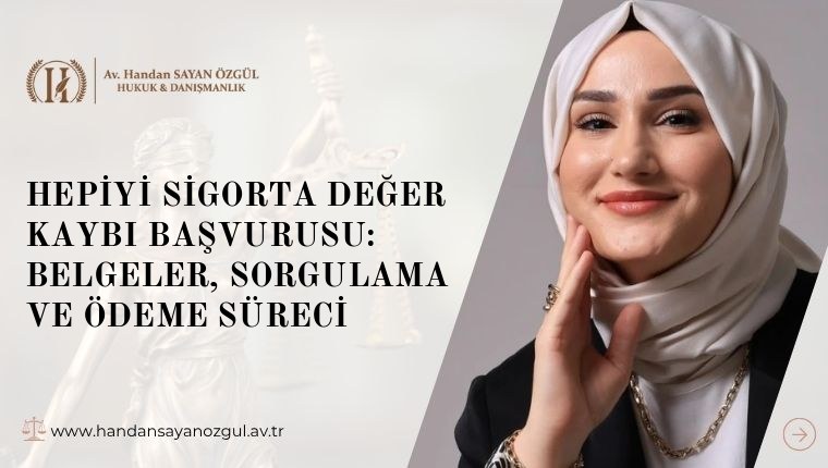 Hepiyi Sigorta Değer Kaybı Başvurusu: Belgeler, Sorgulama ve Ödeme Süreci