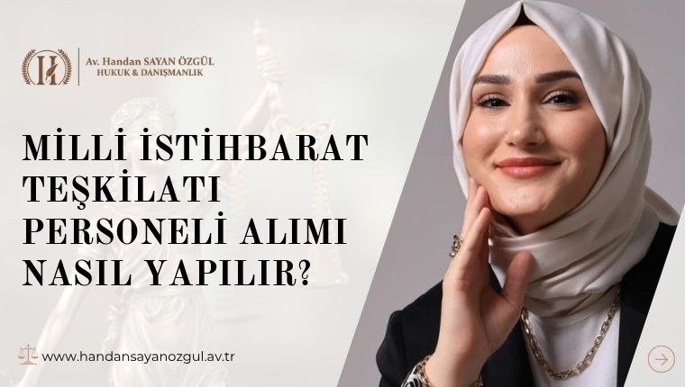 Milli İstihbarat Teşkilatı Personeli Alımı Nasıl Yapılır