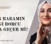 Ölen Babamın Vergi Borcu Bana Geçer mi